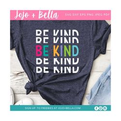 Be Kind Svg, Cut Files for Cricut, Be Kind Shirt Svg, Kindness Is Contagious Svg, Kindness Matters Svg Png Eps Dxf Files
