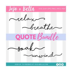 Relax Quote SVG Bundle, Inspirational Quote Svg, Positive Quote Svg, Bathroom Quote SVG, Self-Care SVG, Svg Files for Cr