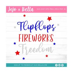 4th of July Svg, Fourth of July Svg, Flipflops Fireworks Freedom SVG, America Svg, USA Svg, Svg files for Cricut, sublim