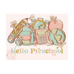 Hello Preschool PNG-Back to School Sublimation Digital Design Download-toddler png, boho school png, school girl png, tr
