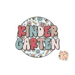 Kindergarten PNG-Back To School Sublimation Design Download-Elementary school png, kindergarten teacher png, school subl