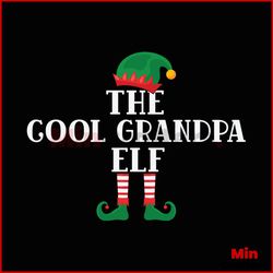 The cool grandpa elf Svg, Christmas Svg, Elf grandpa Svg, Elf Svg, Merry Christmas Svg