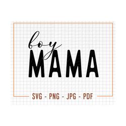 Boy Mama Svg, Boy Mom Svg, Png, Mom Svg Cut File for Cricut, Mother's Day Svg, Boy Mom Shirt Svg, Png, Eps, Dxf Pdf Cutt