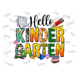 Hello Kindergarten png sublimation design download, western Kindergarten png, before school png, School vibes png,sublim