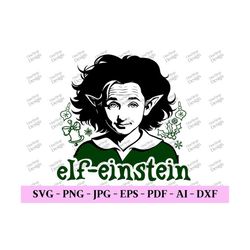 Elf-Einstein Svg, Kids Christmas Svg, Christmas Shirt Svg, Christmas Clipart, Cricut Christmas Svg, Trendy Png, Digital