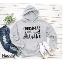 Hoodie, Christmas With My Tribe, Hooded Sweatshirt, Family Christmas Shirts, Christian Clothing, Christmas Hoodies For W