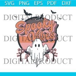 Vintage Spooky Vibes Halloween Boo Ghost SVG Cricut File