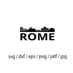 Rome Skyline Svg, Dxf, Eps, Jpg, Png File | Cityscape Silhouette Vector Cutting File | City DIY Gift, Planner, Scrapbook