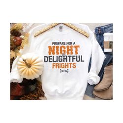 Prepare For A Night Of Delightful Frights, Halloween Horror Svg, Halloween Shirt Svg, Trendy Halloween Svg, Digital Desi