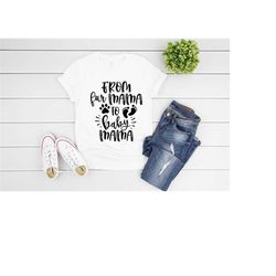 from fur mama to baby mama shirt, pregnancy announcement , mothers day,baby announcement pregnancy,pregnant shirt, pregn