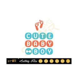 Cute Baby Boy Svg | Baby Svg | Baby Shower | Digital Download SVG | Cricut SVG | Cameo Silhouette | family kids  |  chil