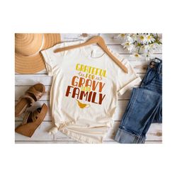 Grateful For Gravy And Family Svg, Thanksgiving Png, Thankful And Blessed, Thanksgiving Shirt Svg, Trendy Cut File, Desi