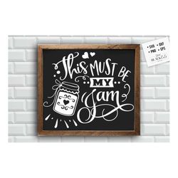 This must be my jam SVG, Kitchen svg, Funny kitchen svg, Cooking Funny Svg, Pot Holder Svg, Kitchen Sign Svg