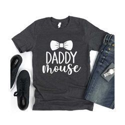 Daddy Mouse Shirt, Minnie Mouse, Disneyland Trip Shirt, Gift for Dad, Daddy Mouse, Gift for Papa, Father Shirt, Mickey D