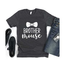 Brother Mouse Disney Family Shirt, Fathers days gift, gift for uncle, Shirts, Disney Family Shirt, Disneyworld shirt, Di