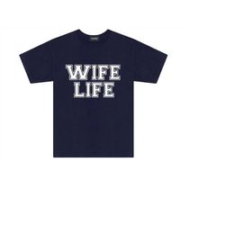 Wife Life SVG, Wife Life png, Wife Life Shirt svg, Wife Life Tshirt, Wife svg, Funny Wife svg,