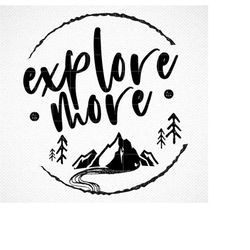 Explore More SVG, explore svg, Explorer svg, explore files for Cricut, nature cut files, svg, png, dxf