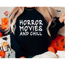 Horror Movies and Chill SVG PNG PDF, Horror Movies Svg, Funny Halloween Svg, Halloween Horror Svg, Horror Cut Files, Cri