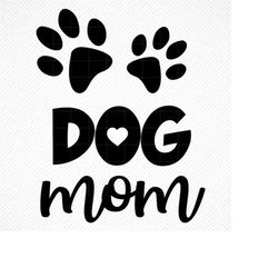 DOG MOM SVG, Dog Mom, Dog Mom Png, Fur Mama Vector, Cut File for Cricut and Silhouette, Dog Mum, Dog Owner Quote, Fur Mu