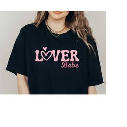 Lover Babe SVG, Valentine's Day SVG, Valentine SVG, Lover Svg, Babe Svg, Valentine's Day Shirt Svg, Kid's Valentine Svg,