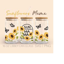 Sunflowers Mama Libbey can Glass Sag, 16 Oz Can Glass, Sunflower Png, Mama Svg, Beer Can Glass, Butterfly Svg, Flowers S