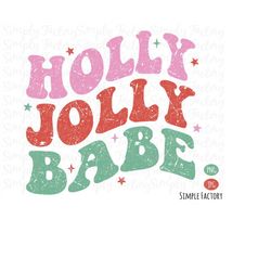 Retro Holly Jolly Babe Christmas Png, Christmas Png, Holly Jolly Babe Png, Vintage Holly Jolly Babe Christmas Sublimatio