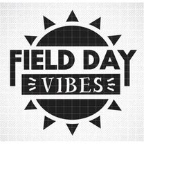 Field Day Vibes SVG, Field Day 2022 SVG, School Happy Field Day 2022 SVG, Teacher I'm Just Here svg,  School Field Day,
