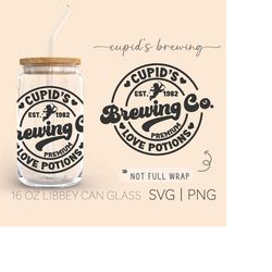 Cupid's Brewing Co.  16 Oz Glass Can Cut File, Valentines Day Svg, Cupid Svg, Love Potions Svg, Svg Files For Cricut, Di