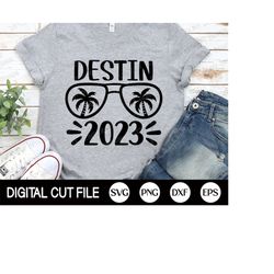 Destin 2023 SVG, Destin holidays svg, 2023 Svg, Destin Summer Beach Svg, Summer Vacation Shirt Gift, Svg Files For Cricu