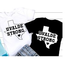 Uvalde Strong SVG, Uvalde Svg, Pray For Texas Svg, Pray for Uvalde Shirt, Png, Svg Files For Cricut