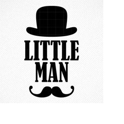 LITTLE MAN SVG, Little man png, Little man, little man cricut file, little man printable, cut design svg, eps, dxf, png,