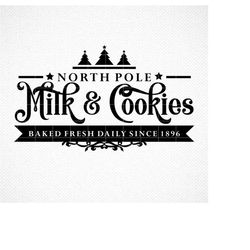 North Pole Milk and Cookie Co. Sign SVG, Christmas SVG, Holiday SVG, Png, Eps, Dxf, Cricut, Cut Files, Silhouette Files,