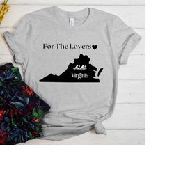For The Lovers T-shirt | Virginia T-shirt, PositiveT-Shirt, HappyT-Shirt, Soft Tees, Comfort T-shirt