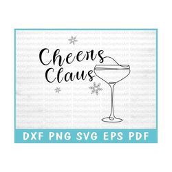 Cheers Claus Svg, Drinking Svg, Wine Glass Svg, Alcohol Svg, Christmas Sayings Svg, Silhouette Svg, Instant Download Svg