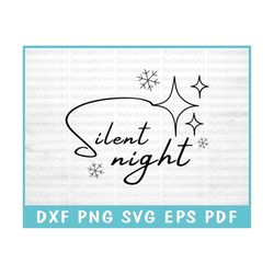 Silent Night Svg File For Cricut, Christmas Sayings Svg, Png Sublimation, Silhouette, Instant Download Svg Png Dxf Eps P