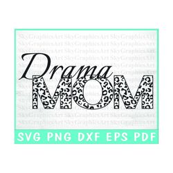 Drama mom SVG design - Drama SVG file for Cricut - Theatre mama SVG - Drama Digital Download
