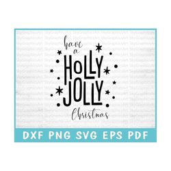 Have A Holly Jolly Christmas SVG Cut File for Cricut, Jolly Joy SVG, Christmas Magic Svg, Cheerful Season Svg, Holly Jol