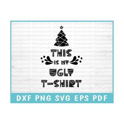 This Is My Ugly Christmas Tshirt SVG Cut File for Cricut, Jolly Joy SVG, Christmas Tshirt Svg, Ugly Christmas Tee Svg, H