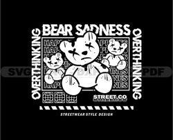 Bear Sadness, Sad Bear Stretwear, Teddy Bear Tshirt Design, Streetwear Teddy Bear PNG, Urban, DTG, DTF 27