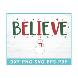 Believe Christmas, Svg Files for Cricut, Christmas Shirt SVG, Christmas Gift, Christmas Clipart, Grinch SVG, Snowflakes