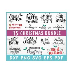 15 Christmas SVG Bundle, Happy Holidays Svg , Ho Ho Ho svg, Merry Bright Svg, Hello Winter Svg, Cold Outside Svg, What T