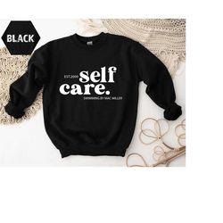 Self Care Sweatshirt,  Self Care Hoodie, Mac Self Care merch, Swimming Hoodie, Swimming Sweatshirt
