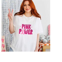 Breast Cancer Shirt, Pink Power Shirt,  Cancer Shirt, Cancer Support Shirt, Breast Cancer Month, Cancer Awareness Shirt,