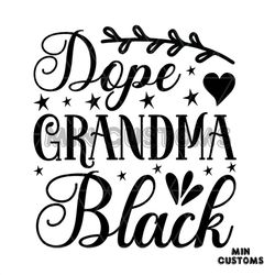 Dope Grandma Black Svg, Trending Svg, Grandma Svg, Grandma Black Svg