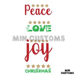 Peace Love Joy Christmas Svg, Christmas Svg, Peace Love Christmas Svg