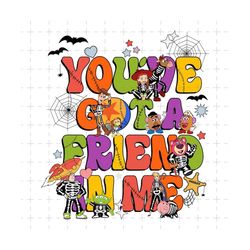 You've Got A Friend In Me Png, Halloween Skeletons Png, Spooky Season, Boo Png, Halloween Custume, Trick Or Treat Png, H