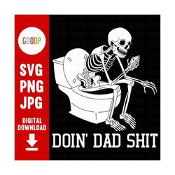 Doin' Dad Shit, Dad Joke Svg, Dad Halloween Shirt Svg, Step Dad Svg, Svg For Files For Cricut, Svg Digital Download, Ins