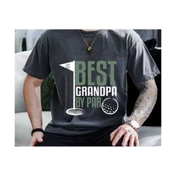 Best Grandpa By Par Svg, Fathers Day Svg, Best Dad Ever Svg, Grandpa Golf Gift, Funny Golf Dad Svg, Grandfather Golf Svg