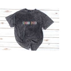 Senior 2023 Shirt, Acid Wash, Class of 2024, Class of 2022, Senior class shirts, Graduation Year Shirt, Retro, Vintage,