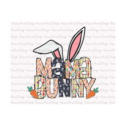 Mama Bunny PNG, Easter Png, Easter Bunny Png, Easter Sublimation, Happy Easter Shirt Png, Easter Egg, Hunting Crew Png,